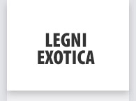 Legni Exotica